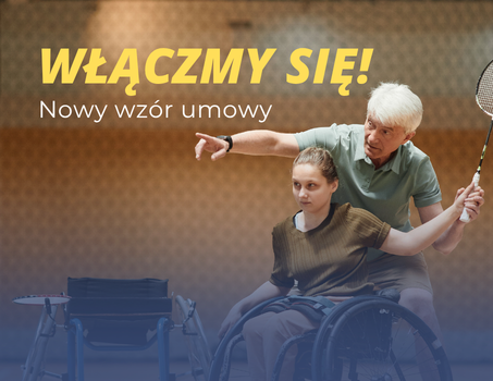 Nowy wzór umowy z grantobiorcami w projekcie 